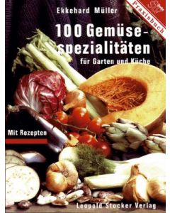 100 Gemüsespezialitäten für
