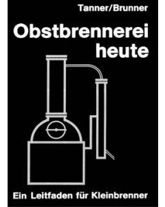 Obstbrennerei Heute von