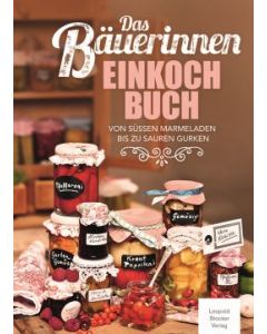 Das Bäurinnen Einkochbuch