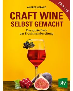 Craft Wine - Selbst gemacht