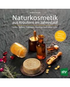 Naturkosmetik aus Kräutern im Jahreslauf