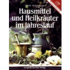 Hausmittel und Heikräuter im Jahreslauf